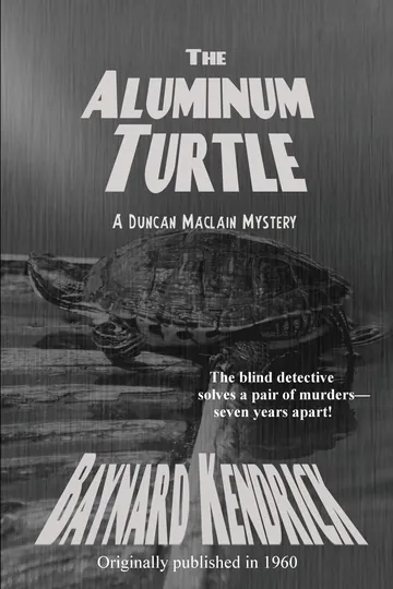 The Aluminum Turtle by Baynard Kendrick, book cover