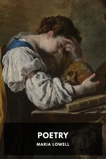 The Poetry of Maria White Lowell by Maria White Lowell, book cover