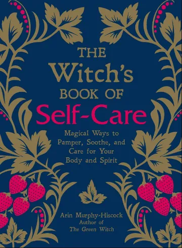 The Witch's Book of Self-Care by Arin Murphy-Hiscock, book cover
