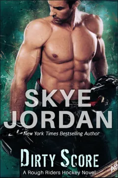 Dirty Score by Skye Jordan, book cover