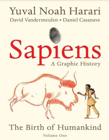 Sapiens: A Graphic History Vol. 1 - The Birth of Humankind by David VanderMeulen, book cover