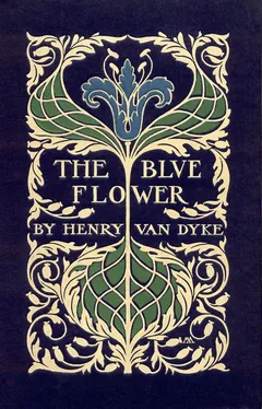 The Blue Flower - Henry Van Dyke
