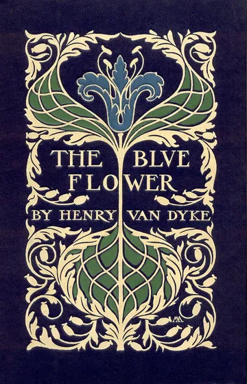 The Blue Flower - Henry Van Dyke