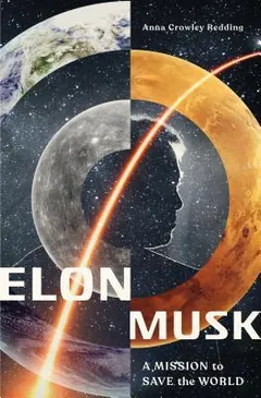 Elon Musk by Anna Crowley Redding, book cover