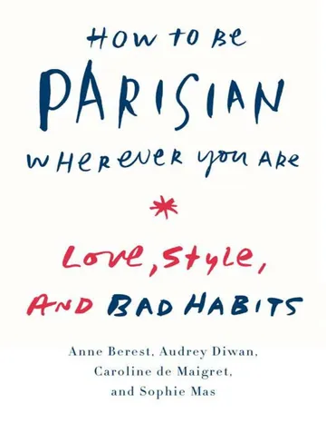 How To Be Parisian: Wherever You Are by Anne Berest, book cover