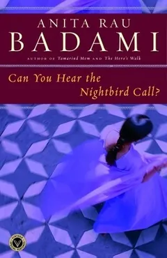 Can You Hear the Nightbird Call? by Anita Rau Badami, book cover