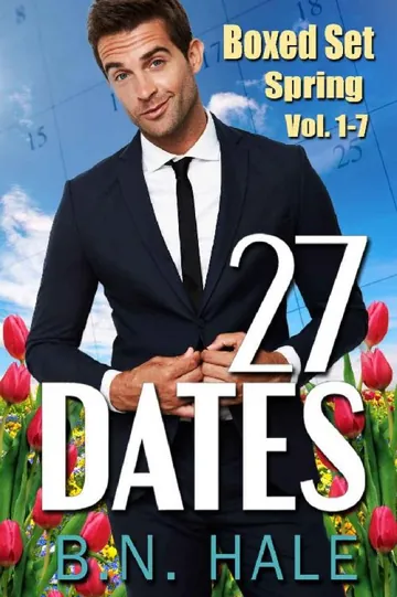 27 Dates: Spring Boxed Set: Vol. 1-7 by B.N. Hale, book cover