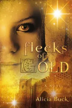 Flecks of Gold by Alicia Buck, book cover