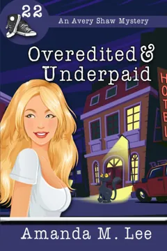 Overedited And Underpaid - Amanda M Lee