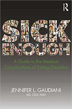 Sick Enough by Jennifer L. Gaudiani, book cover