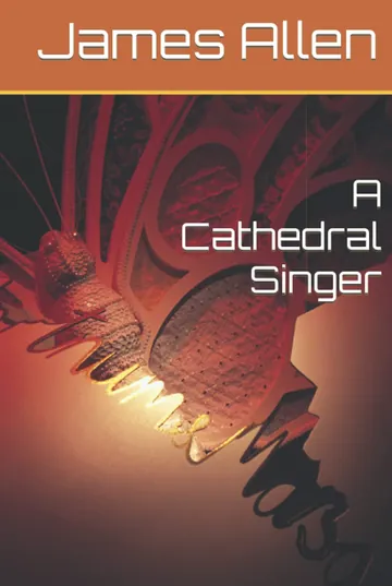 A Cathedral Singer by James Lane Allen, book cover