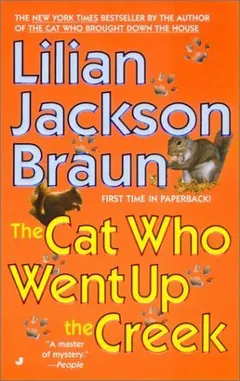 The Cat Who Went Up the Creek by Lilian Jackson Braun, book cover