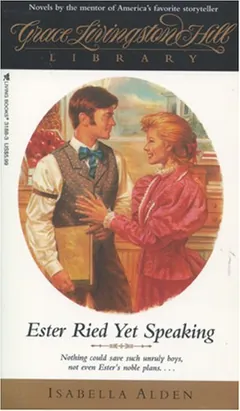 Ester Ried Yet Speaking by Isabella Macdonald Alden, book cover