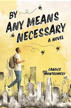 By Any Means Necessary by Cam Montgomery, book cover