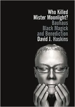 Who Killed Mister Moonlight? by David J. Haskins, book cover