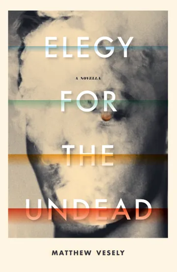 Elegy for the Undead by Matthew Vesely, book cover