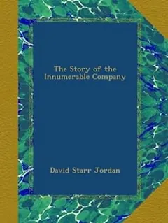 The Story of the Innumerable Company by David Starr Jordan, book cover