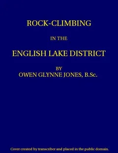 Rock Climbing In The English Lake District - Owen Glynne Jones