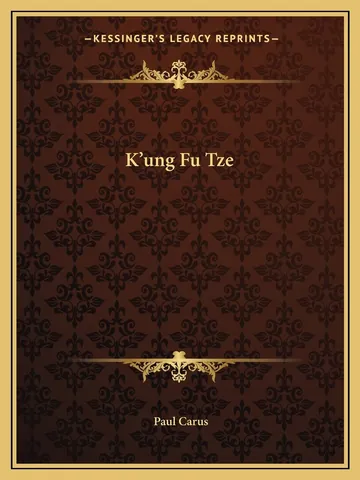 K'ung Fu Tze: A Dramatic Poem by Paul Carus, book cover