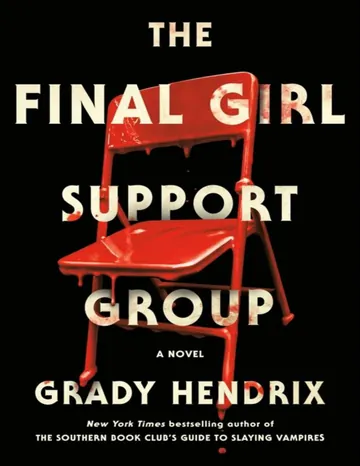 The Final Girl Support Group by Grady Hendrix, book cover