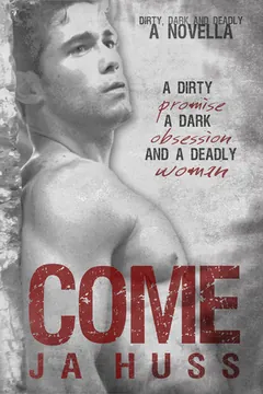 Come by J. A. Huss, book cover