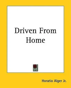 Driven From Home by Horatio Alger, book cover