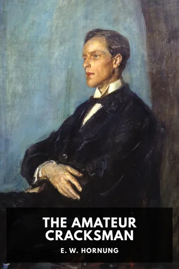 The Amateur Cracksman by E. W. Hornung, book cover