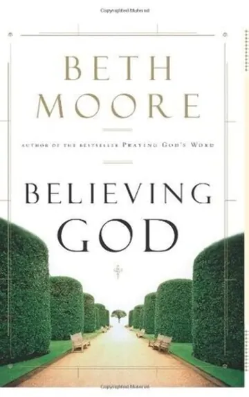 Believing God by Beth Moore, book cover