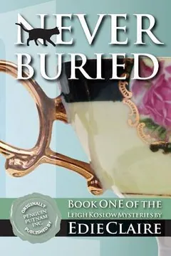 Never Buried: A Leigh Koslow Mystery by Edie Claire, book cover