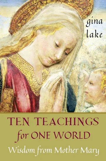 Ten Teachings for One World by Gina Lake, book cover