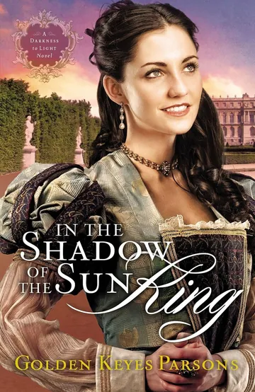 In the Shadow of the Sun King by Golden Keyes Parsons, book cover