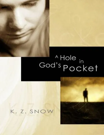 A Hole in God's Pocket by K.Z. Snow, book cover