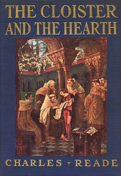 The Cloister and the Hearth - Charles Reade