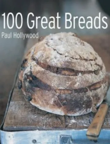 100 Great Breads by paul Hollywood, book cover