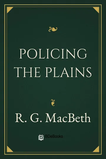 Policing the Plains by R. G. MacBeth, book cover