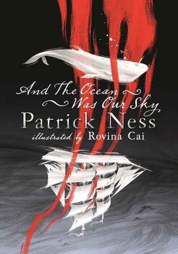And the Ocean Was Our Sky by Patrick Ness, book cover