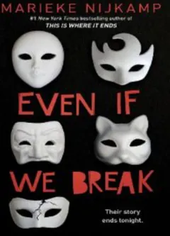 Even If We Break by Marieke Nijkamp, book cover