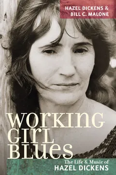 Working Girl Blues by Hazel Dickens, book cover