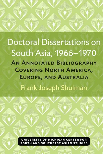 Doctoral Dissertations on South Asia, 1966–1970 by Frank Joseph Shulman, book cover