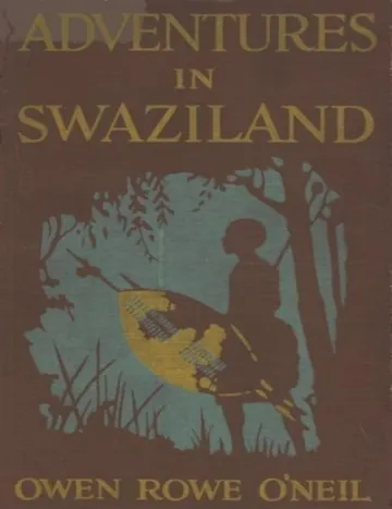 Adventures in Swaziland by Owen Rowe O'Neil, book cover