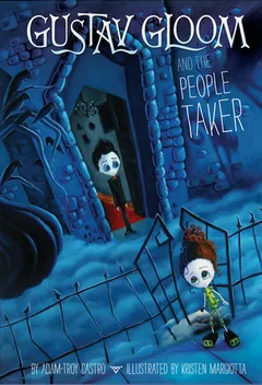 Gustav Gloom and the People Taker by Adam-Troy Castro, book cover