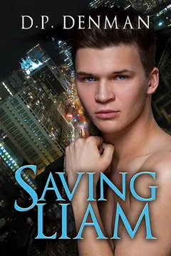 Saving Liam by D.P. Denman, book cover