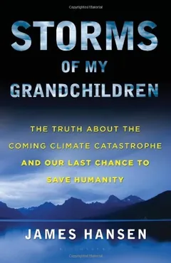 Storms of My Grandchildren by James R. Hansen, book cover