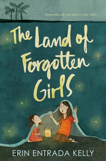 The Land of Forgotten Girls by Erin Entrada Kelly, book cover
