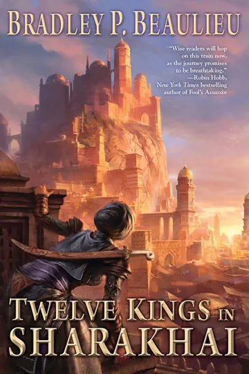 Twelve Kings in Sharakhai by Bradley P. Beaulieu, book cover