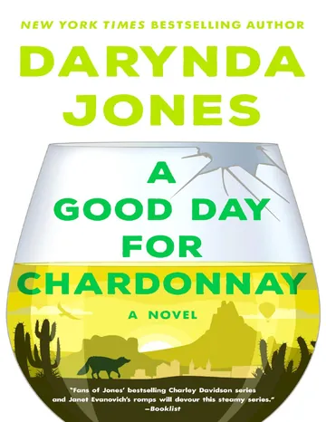 A Good Day for Chardonnay by Darynda Jones, book cover