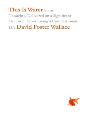 This Is Water by David Foster Wallace, book cover