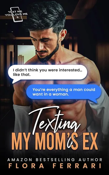 Texting My Moms Ex by Flora Ferrari, book cover