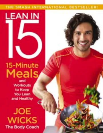 Lean in 15: 15 minute meals and workouts to keep you lean and healthy by Joe Wicks, book cover