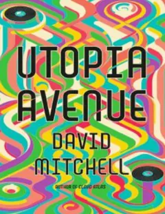 Utopia Avenue by David Mitchell, book cover